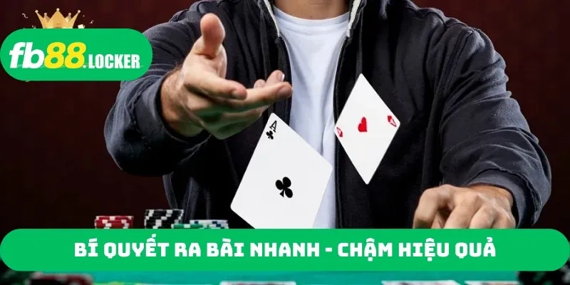 Bí quyết ra bài nhanh - chậm hiệu quả